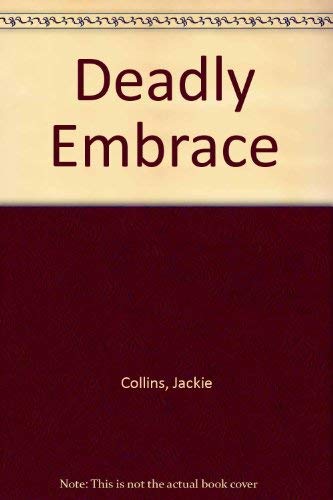 DEADLY EMBRACE (9780743209304) by Jackie Collins