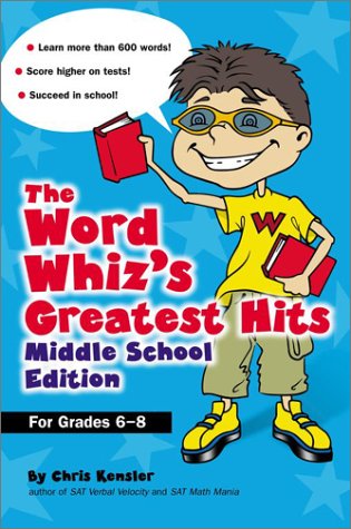 Imagen de archivo de The Word Whiz's Greatest Hits, Middle School Edition (Grades 6-8) a la venta por Wonder Book