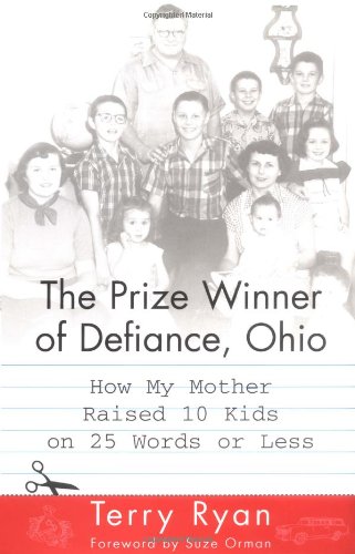 Beispielbild fr The Prize Winner of Defiance, Ohio : How My Mother Raised 10 Kids on 25 Words or Less zum Verkauf von Better World Books