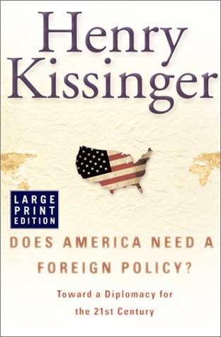 Beispielbild für Does America Need a Foreign Policy?: Toward a Diplomacy for the 21st Century zum Verkauf von OwlsBooks