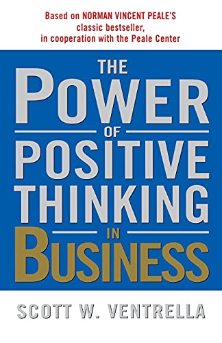 Stock image for The Power of Positive Thinking in Business: 10 Traits for Maximum Results for sale by Wonder Book