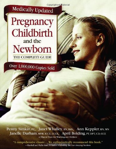 9780743212410: Pregnancy, Childbirth, and the Newborn: The Complete Guide (medically updated)