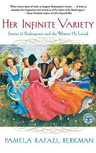 Imagen de archivo de Her Infinite Variety: Stories of Shakespeare and the Women He Loved a la venta por Books End Bookshop