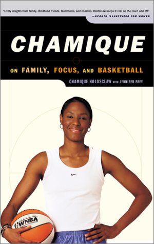 Imagen de archivo de Chamique: On Family, Focus, and Basketball a la venta por BooksRun