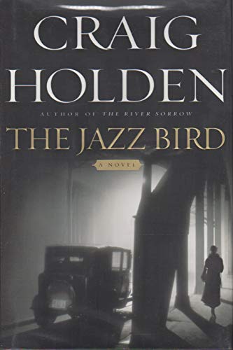 Beispielbild fr The Jazz Bird: A Novel zum Verkauf von Wonder Book