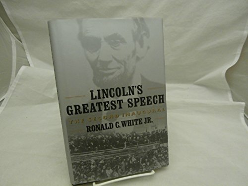 Beispielbild fr Lincoln's Greatest Speech: The Second Inaugural zum Verkauf von Wonder Book