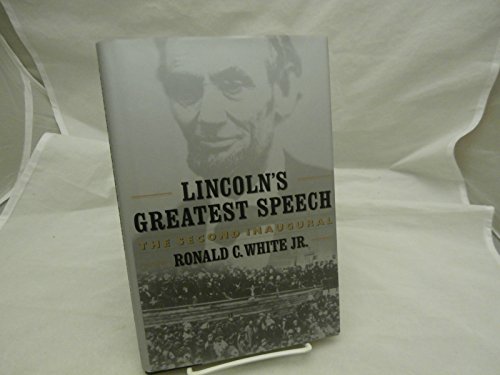 Stock image for Lincoln's Greatest Speech: The Second Inaugural for sale by SecondSale