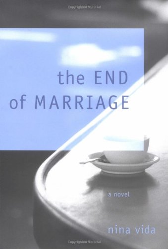 Beispielbild fr The End of Marriage: a novel zum Verkauf von Buchstube Tiffany