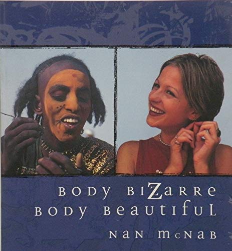 Imagen de archivo de Body Bizarre, Body Beautiful a la venta por Wonder Book