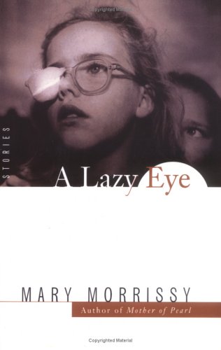 9780743213066: A Lazy Eye: Stories