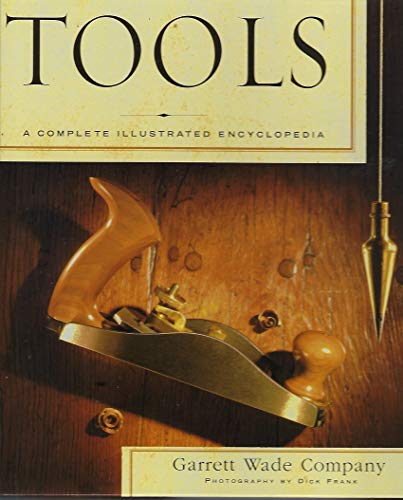9780743213486: Tools: A Complete Illustrated Encyclopedia