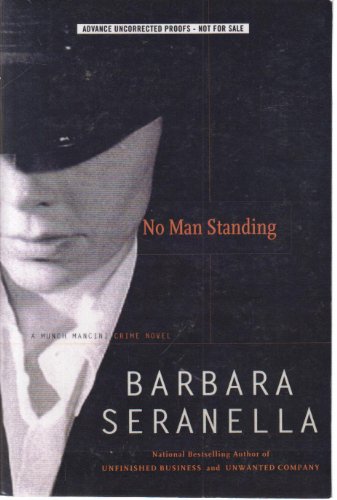 Stock image for No Man Standing: A Munch Mancini Crime Novel (Munch Mancini Novels) for sale by Books From California