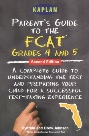 Beispielbild fr Parent's Guide to the FCAT: 4th Grade Reading and 5th Grade Math, Second Edition zum Verkauf von Housing Works Online Bookstore