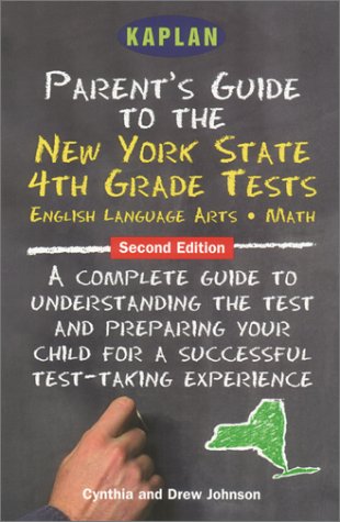 Imagen de archivo de Kaplan Parent's Guide to the New York State 4th Grade Tests, Second Edition a la venta por Buyback Express