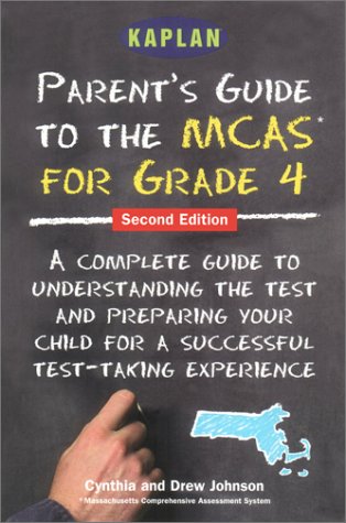 Imagen de archivo de Kaplan Parent's Guide to the MCAS 4th Grade Tests, Second Edition a la venta por Robinson Street Books, IOBA