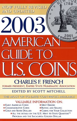 Stock image for 2003 American Guide to U.S. Coins: The Most Up-to-Date Coin Prices Available for sale by Half Price Books Inc.