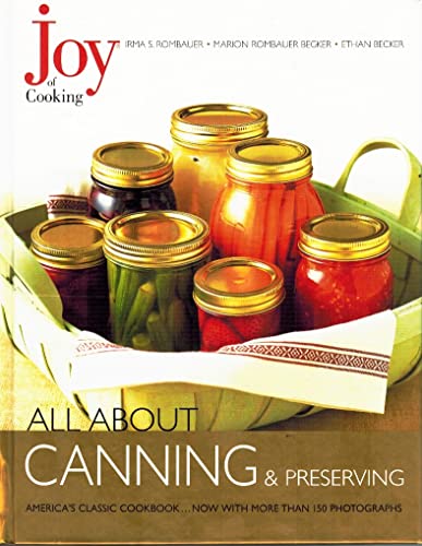 Stock image for Joy of Cooking: All About Canning Preserving (Joy of Cooking All About Series) for sale by Goodwill Books