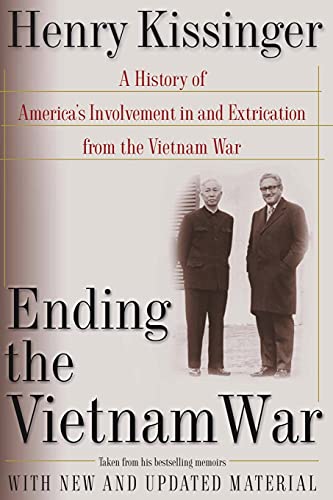 Stock image for Ending the Vietnam War: A History of America's Involvement in and Extrication from the Vietnam War for sale by ThriftBooks-Dallas