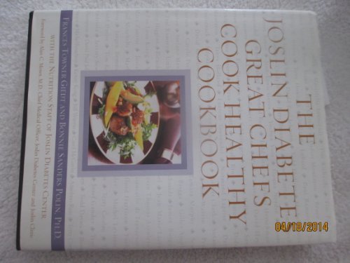 Beispielbild fr The Joslin Diabetes Great Chefs Cook Healthy Cookbook zum Verkauf von Better World Books