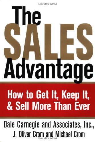 Beispielbild fr The Sales Advantage: How to Get It, Keep It, and Sell More Than Ever zum Verkauf von SecondSale