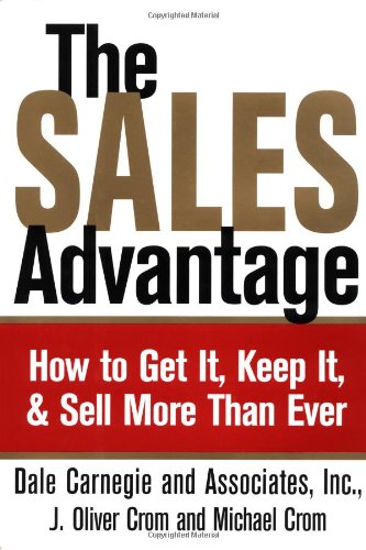 9780743215916: The Sales Advantage: How to Get It, Keep It, and Sell More Than Ever