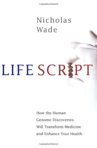 Stock image for Life Script : How the Human Genome Discoveries Will Transform Medicine and Enhance Your Health for sale by Better World Books