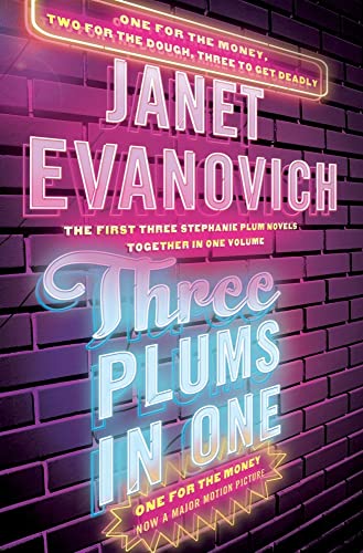 Stock image for Three Plums In One: One for the Money, Two for the Dough, Three to Get Deadly (Stephanie Plum Novels) for sale by ZBK Books