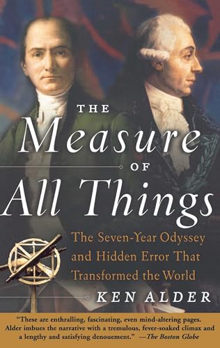 9780743216760: The Measure of All Things: The Seven-Year Odyssey and Hidden Error That Transformed the World