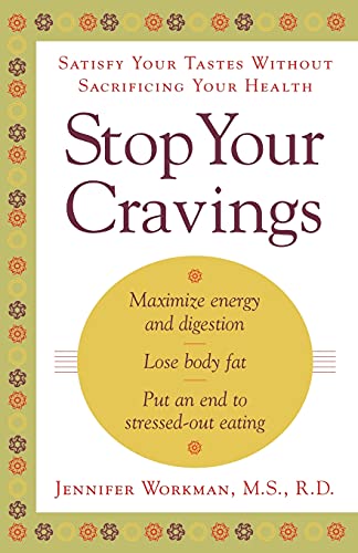 9780743217064: Stop Your Cravings: Satsify Your Tastes Without Sacrificing Your Health: Satisfy Your Tastes Without Sacrificing Your Health