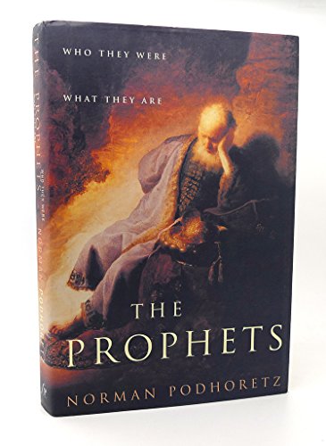 Beispielbild fr The Prophets: Who They Were, What They Are zum Verkauf von Wonder Book