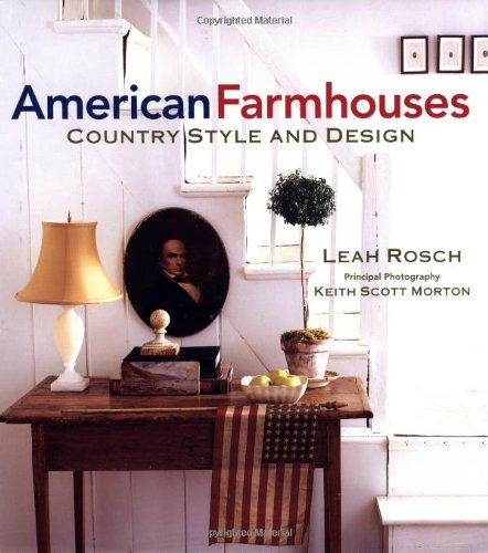 Stock image for American Farmhouses: Country Style and Design for sale by Griffin Books