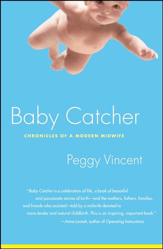 Beispielbild fr Baby Catcher: Chronicles of a Modern Midwife zum Verkauf von WorldofBooks