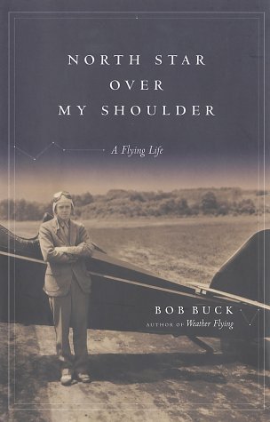 North Star over My Shoulder: A Flying Life