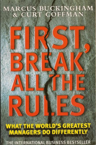Stock image for First, Break All the Rules (Simon & Schuster business books) for sale by AwesomeBooks