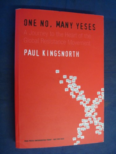 9780743220262: One No, Many Yeses: A Journey to the Heart of the Global Resistance Movement