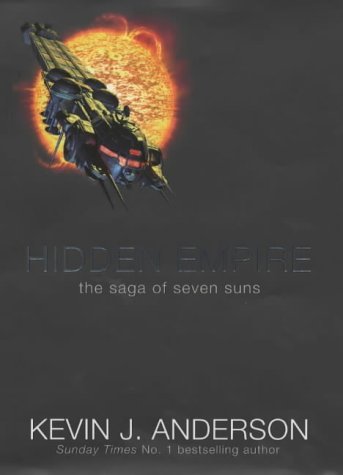9780743220446: Hidden Empire: The Saga of Seven Suns Book 1