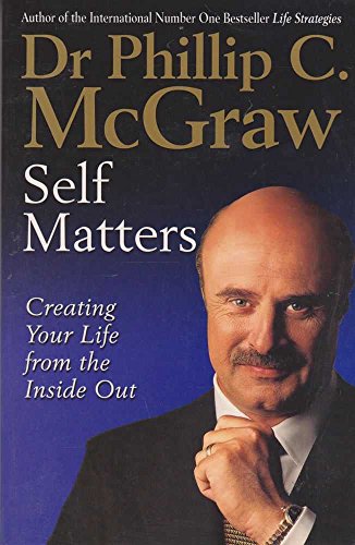 Imagen de archivo de Self Matters: Creating Your Life from the Inside Out a la venta por WorldofBooks