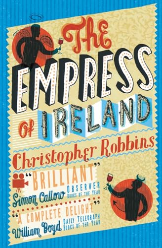 9780743220729: The Empress of Ireland: Chronicle of an Unusual Friendship. Christopher Robbins