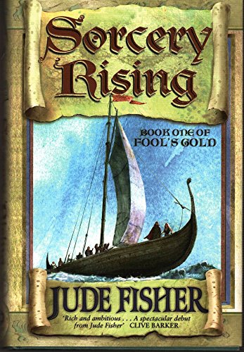 Stock image for Sorcery Rising : Book 1 Of " Fool's Gold " : for sale by WorldofBooks