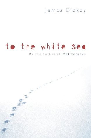 Beispielbild fr To the White Sea zum Verkauf von Better World Books