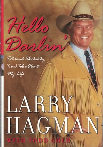 

Hello Darlin': Tall (and Absolutely True) Tales About My Life [signed]
