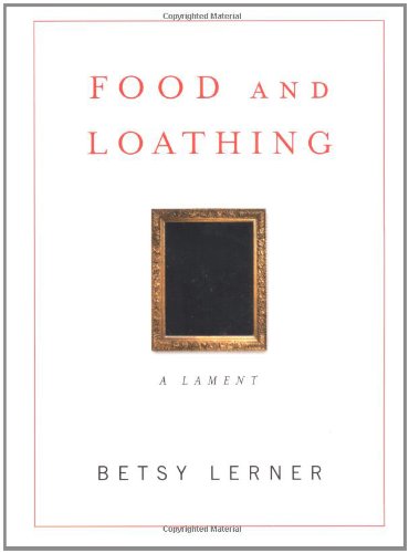 Imagen de archivo de Food and Loathing : A Life Measured Out in Calories a la venta por Better World Books