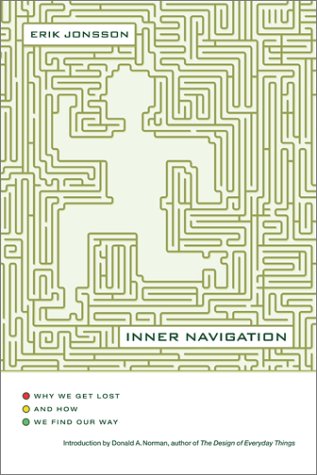 Imagen de archivo de Inner Navigation : Why We Get Lost and How We Find Our Way a la venta por Better World Books