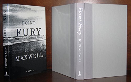 Point Fury: A Novel (9780743222075) by Maxwell, John