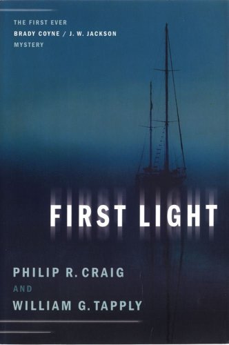 Beispielbild fr First Light The First Ever Brady Coyne/j. W. Jackson Mystery zum Verkauf von Willis Monie-Books, ABAA