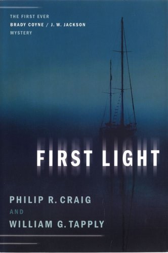 Imagen de archivo de First Light The First Ever Brady Coyne/j. W. Jackson Mystery a la venta por Willis Monie-Books, ABAA