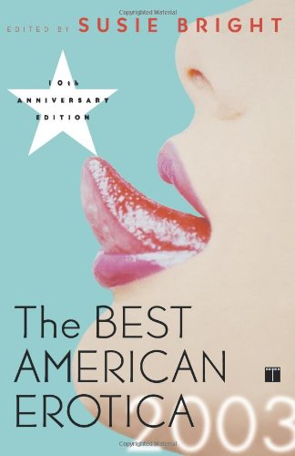 Beispielbild fr The Best American Erotica 2003 zum Verkauf von SecondSale