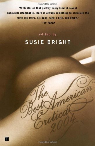 Beispielbild fr The Best American Erotica 2004 zum Verkauf von Wonder Book