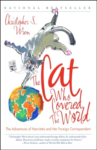 9780743222761: The Cat Who Covered the World: The Adventures Of Henrietta And Her Foreign Correspondent