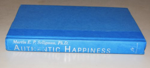 Imagen de archivo de Authentic Happiness: Using the New Positive Psychology to Realize Your Potential for Lasting Fulfillment a la venta por SecondSale